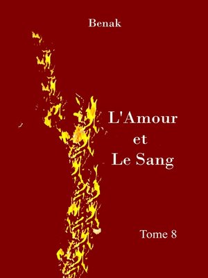 cover image of L'Amour et le Sang-Tome 8